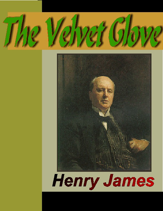 Title details for The Velvet Glove by Henry James - Available